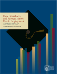 How Liberal Arts and Sciences Majors Fare in Employment: A Report on Earnings and Long-Term Career Paths (eBook Version - PDF)