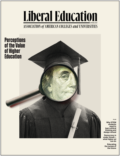 Liberal Education Spring 2021: Perceptions of the Value of Higher Education