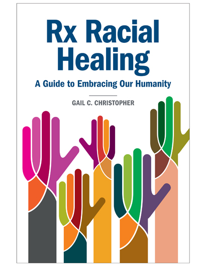 Rx Racial Healing: A Guide to Embracing Our Humanity—E-Title