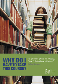Why Do I Have to Take This Course? A Student Guide to Making Smart Educational Choices 